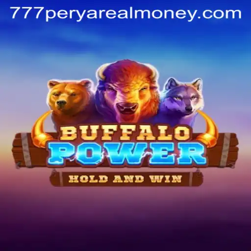 Discovering the Thrills of BuffaloPower in the Realm of 777 Perya Real Money Games