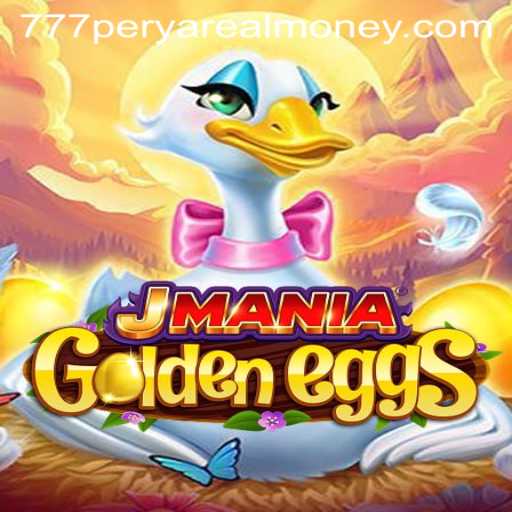 Exploring JManiaGoldenEggs: A Thrilling Journey into the World of 777 Perya Real Money