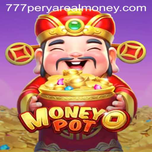 Exploring MoneyPot: The 777 Perya Real Money Gaming Experience
