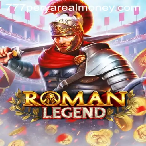 Exploring the World of RomanLegend: A Guide to Winning Big with 777 Perya Real Money