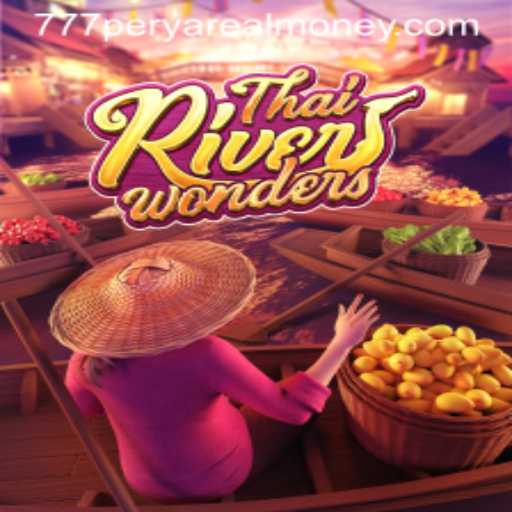 Exploring ThaiRiverWonders: A Unique Gaming Experience with 777 Perya Real Money
