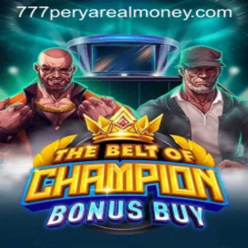TheBeltOfChampionBonusBuy: A New Era of 777 Perya Real Money Gaming
